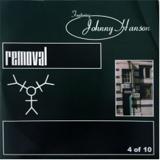 Removal Series - Johnny Hanson