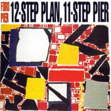 Ford Pier - 12-Step Plan, 11-Step Pier CD