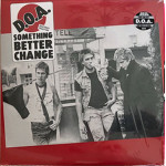 DOA - Something Better Change Black Vinyl LP (Limited Polish)