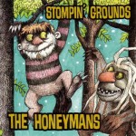 The Honeymans - Stompin Grounds CD