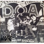 D.O.A. / Dog Eat Dogma Nervous Breakdown / Durst Und Wurst